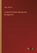 Cover: Locomotive Engine Running and Management - Outlook Verlag