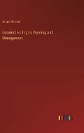 Cover: Locomotive Engine Running and Management - Outlook Verlag