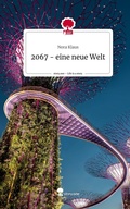 Cover: 2067 - eine neue Welt. Life is a Story - story.one - story.one publishing