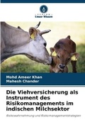Cover: Die Viehversicherung als Instrument des Risikomanagements im indischen Milchsektor - Verlag Unser Wissen