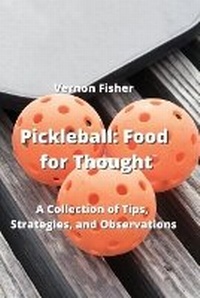 Enlarge image Cover: Pickleball - Vernon Fisher