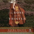 Cover: The Rose and the Thistle - Recorded Books, Inc.