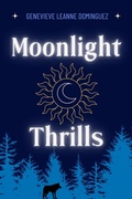 Cover: Moonlight Thrills - Genevieve Leanne Dominguez