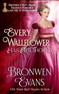 Cover: Every WallFlower Has Her Thorns (Love Me A Wallflower) - Bronwen Evans