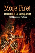 Cover: More Fire! The Building of The Towering Inferno: A 50th Anniversary Explosion - BEARMANOR MEDIA
