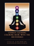 Cover: Chakra Clearing Coloring Book with the Archangels - Balboa Press