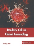 Cover: Dendritic Cells in Clinical Immunology - American Medical Publishers