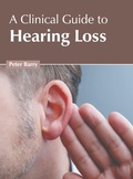 Cover: A Clinical Guide to Hearing Loss - American Medical Publishers