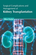 Cover: Surgical Complications and Management of Kidney Transplantation - American Medical Publishers