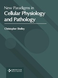 Cover: New Paradigms in Cellular Physiology and Pathology - American Medical Publishers