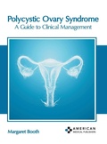 Cover: Polycystic Ovary Syndrome: A Guide to Clinical Management - American Medical Publishers