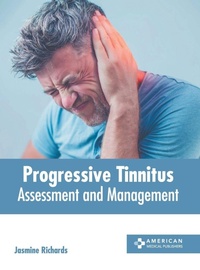 Enlarge image Cover: Progressive Tinnitus: Assessment and Management - American Medical Publishers