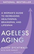 Cover: Ageless Aging - Mayo Foundation for Medical Education & Research,U.S.
