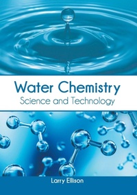 Enlarge image Cover: Water Chemistry: Science and Technology - Larsen and Keller Education