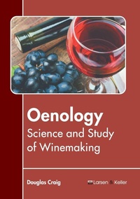 Enlarge image Cover: Oenology: Science and Study of Winemaking - Larsen and Keller Education