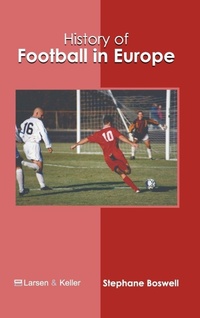Abbildung von: History of Football in Europe - Larsen and Keller Education
