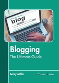 Cover: Blogging: The Ultimate Guide - Larsen and Keller Education