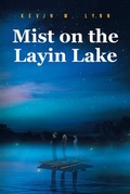 Cover: Mist on the Layin Lake - Fulton Books, Inc.