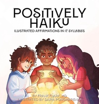 Abbildung von: Positively Haiku - Argyle Fox Publishing