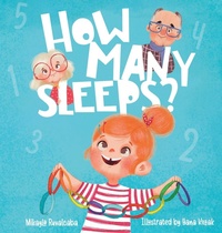Enlarge image Cover: How Many Sleeps? - Ruvalcaba Publishing