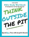 Cover: Think Outside the Pit Bible Study - Pam Kumpe