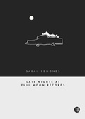 Cover: Late Nights at Full Moon Records - Thirty West Publishing House
