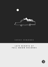 Enlarge image Cover: Late Nights at Full Moon Records - Thirty West Publishing House