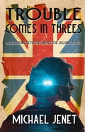 Cover: Trouble Comes In Threes - Word Binders Publishing