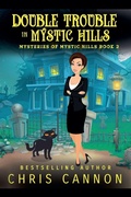 Cover: Double Trouble in Mystic Hills - CC Publishing