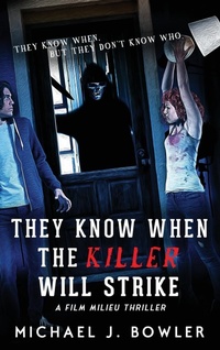 Enlarge image Cover: They Know When The Killer Will Strike - Michael J. Bowler