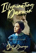 Cover: Illuminating Darwin - Heinze Quill Publishing