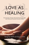 Cover: Love As Healing - Joongmin Publishers