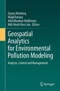 Enlarge image Cover: Geospatial Analytics for Environmental Pollution Modeling - Springer