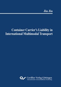 Enlarge image Cover: Container Carrier's Liability in International Multimodal Transport - Cuvillier Verlag