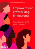 Cover: Empowerment, Entwicklung,Erneuerung - Sch&uuml;ren Verlag GmbH