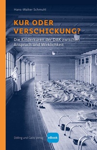 Abbildung von: Kur oder Verschickung? - Dölling und Galitz