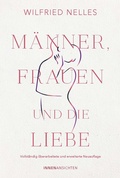 Cover: M&auml;nner, Frauen und die Liebe - InnenAnsichten