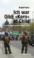 Cover: Ich war OibE &raquo;Kern&laquo; in Chile - verlag am park