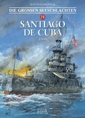 Cover: Die Gro&szlig;en Seeschlachten / Santiago de Cuba 1898 - Finix Comics e.V.