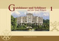 Cover: Gutsh&auml;user und Schl&ouml;sser auf der Insel R&uuml;gen, Band 1 - Grafik & Design J&ouml;rg Matuschat