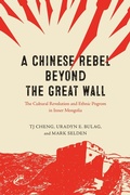 Bild: Chinese Rebel beyond the Great Wall - University of Chicago Press