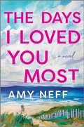 Cover: The Days I Loved You Most - Park Row Books