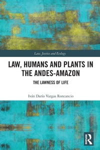 Abbildung von: Law, Humans and Plants in the Andes-Amazon - Routledge