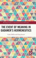Cover: The Event of Meaning in Gadamer's Hermeneutics - Routledge