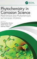Cover: Phytochemistry in Corrosion Science - CRC Press