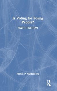 Abbildung von: Is Voting for Young People? - Routledge
