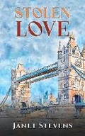 Cover: Stolen Love - Austin Macauley Publishers