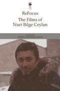 Cover: ReFocus: The Films of Nuri Bilge Ceylan - Edinburgh University Press
