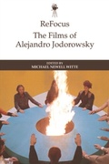 Cover: ReFocus: The Films of Alejandro Jodorowsky - Edinburgh University Press