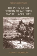Cover: Provincial Fiction of Mitford, Gaskell and Eliot - Edinburgh University Press